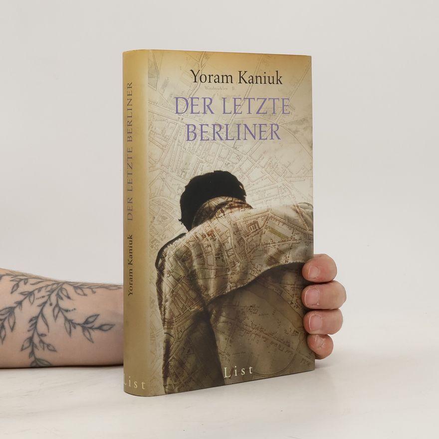 Yoram Kaniuk Der letzte Berliner