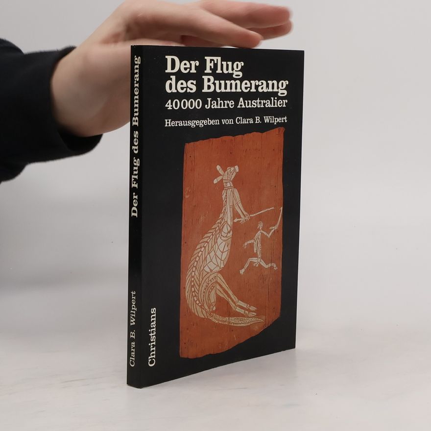 Clara B. Wilpert Der Flug des Bumerang