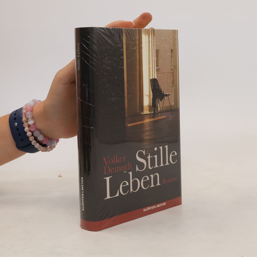 Volker Demuth Stille Leben