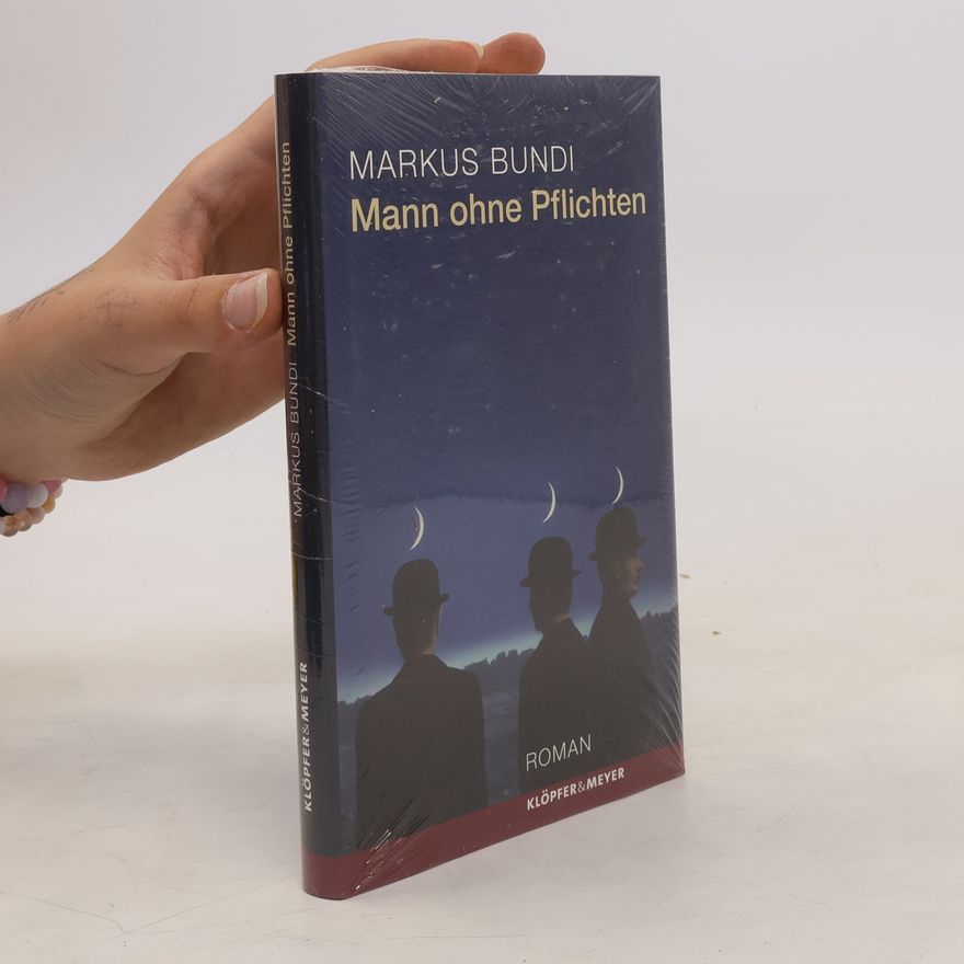 Markus Bundi Mann ohne Pflichten