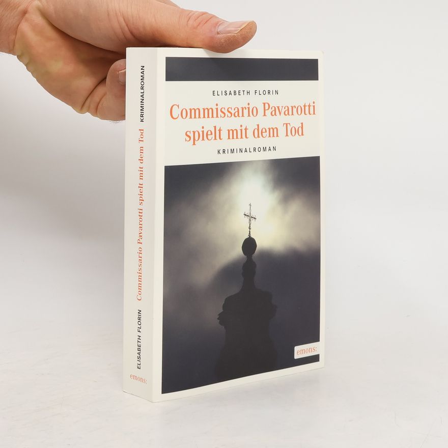 Elisabeth Florin Commissario Pavarotti spielt mit dem Tod