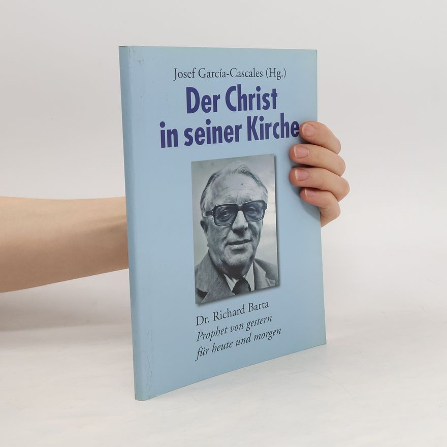 Richard Barta Der Christ in seiner Kirche