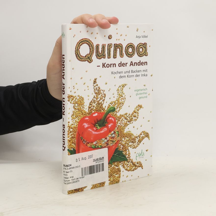 Anja Völkel Quinoa - Korn der Anden