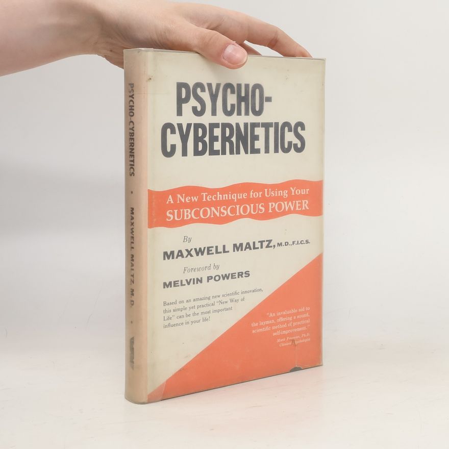 Maxwell Maltz Psychocybernetics