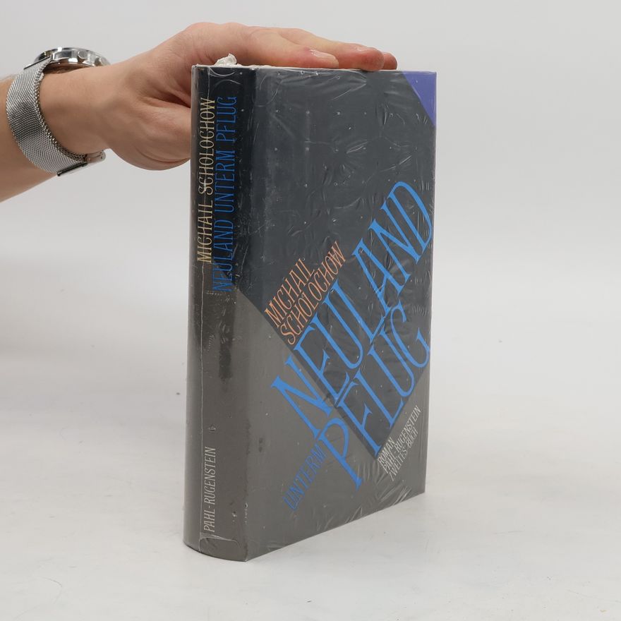 Michail Aleksandrovič Šolochov Neuland unterm Pflug, Zweites Buch. Roman