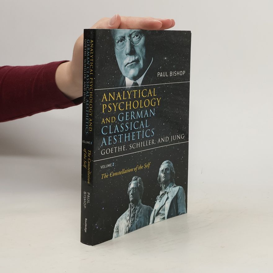 Paul Bishop Analytical Psychology and German Classical Aesthetics