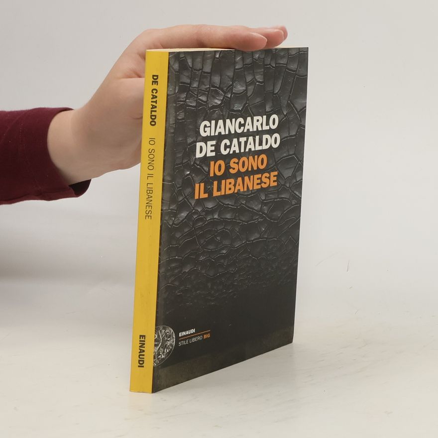 Giancarlo De Cataldo Io sono il Libanese