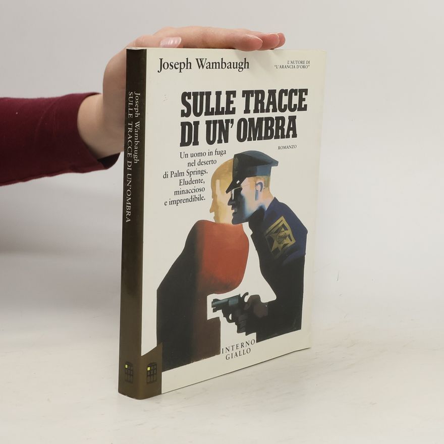 Joseph Wambaugh Sulle tracce di un'ombra
