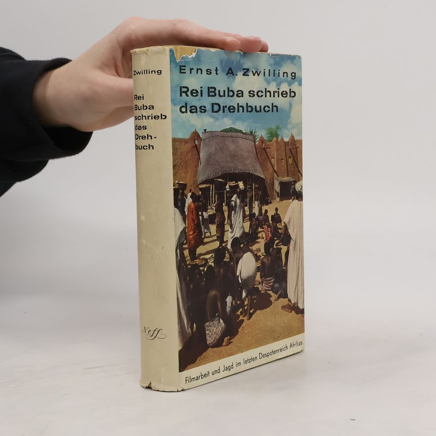 Ernst A. Zwilling Rei Buba schrieb das Drehbuch