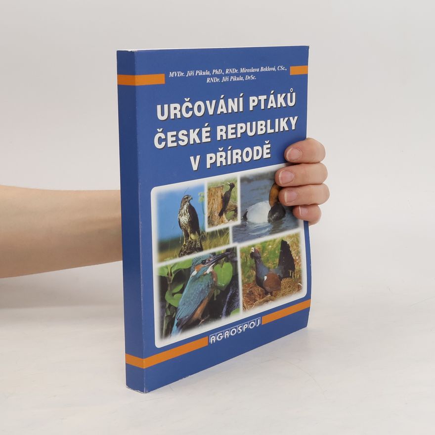 Miroslava Beklová Určování ptáků České republiky v přírodě