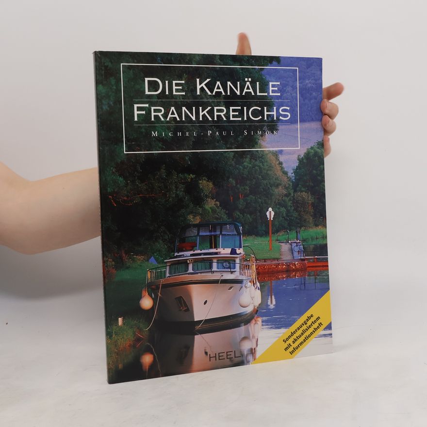 Simon Paul Die Kanäle Frankreichs