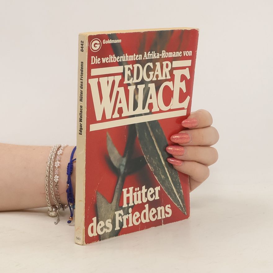 Edgar Wallace Hüter des Friedens