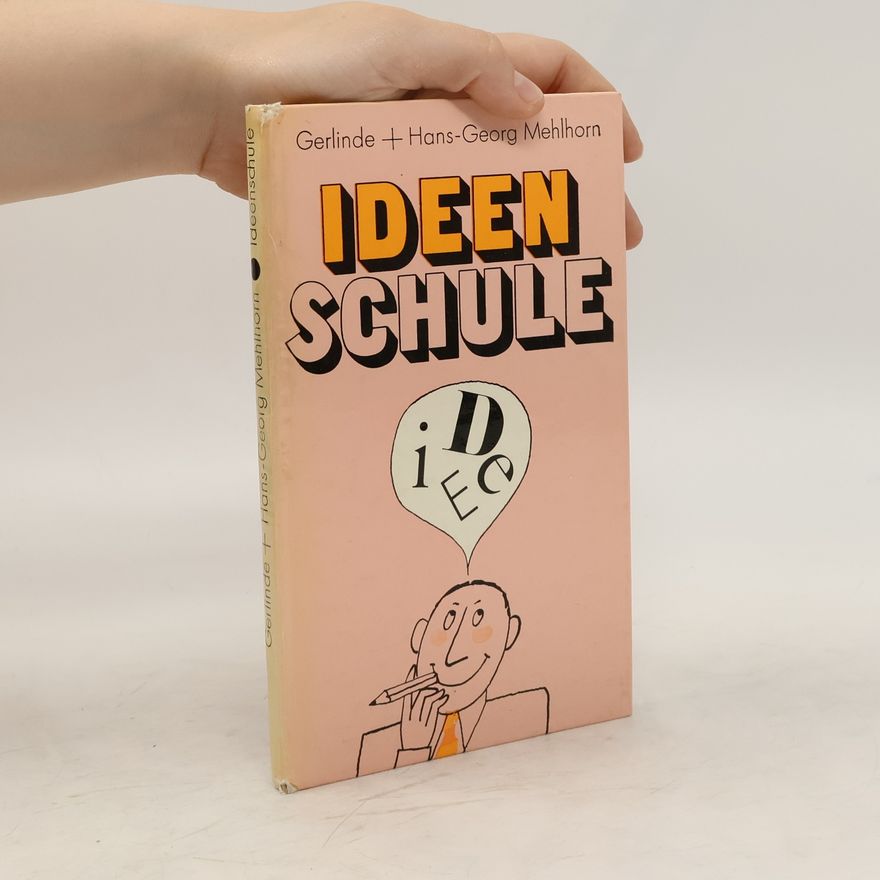 Hans Georg Mehlhorn Ideenschule
