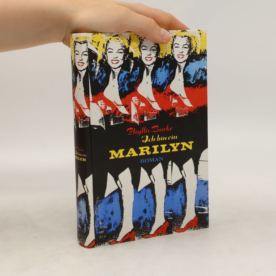 Phyllis Burke Ich bin ein Marilyn