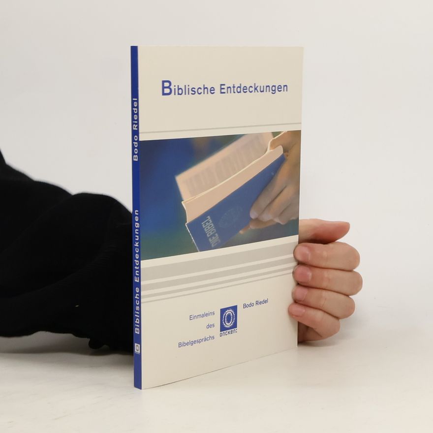 Bodo Riedel Biblische Entdeckungen