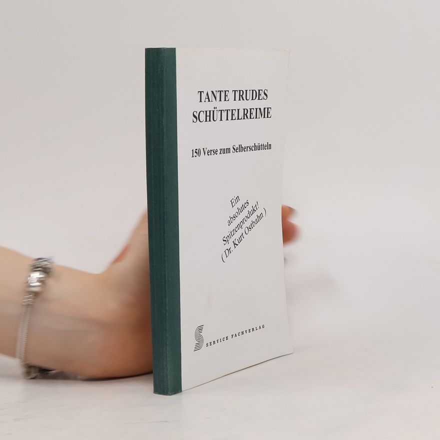 Autorenkollektiv Tante trudes Schüttelreime