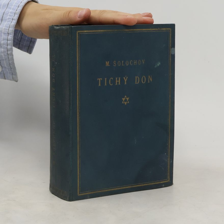 Michail Aleksandrovič Šolochov Tichý Don. Díl 3