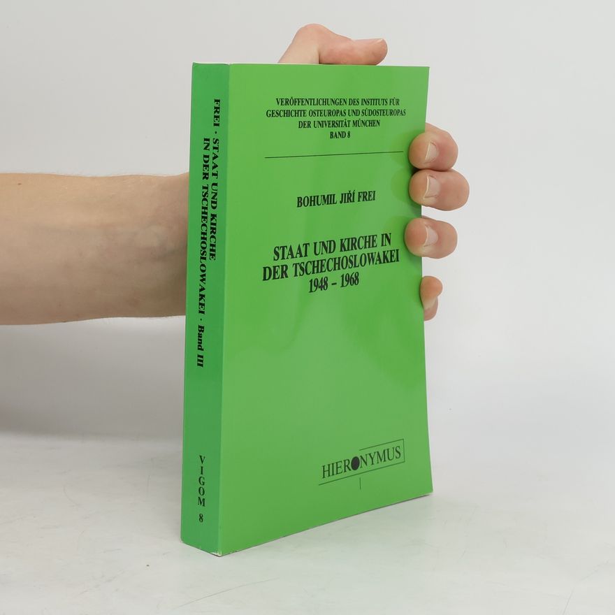 Autorenkollektiv Staat und Kirche in der Tschechoslowakei 1948 - 1968