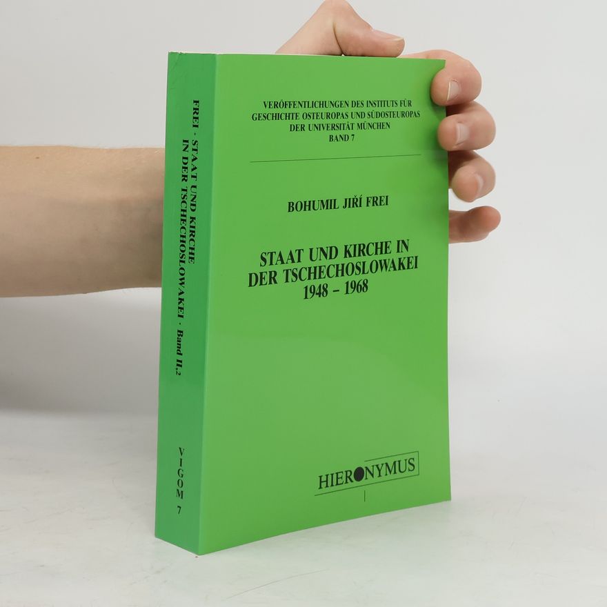 Autorenkollektiv Staat und Kirche in der Tschechoslowakei 1948 - 1968