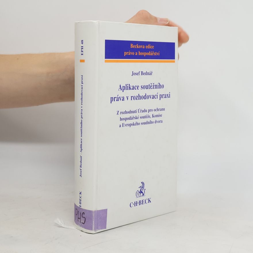 Kolektiv autorů Aplikace soutěžního práva v rozhodovací praxi