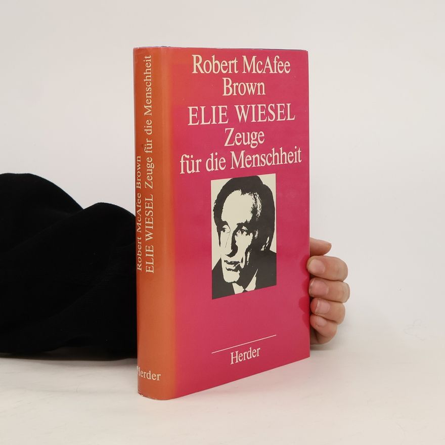 Robert McAfee Brown Elie Wiesel