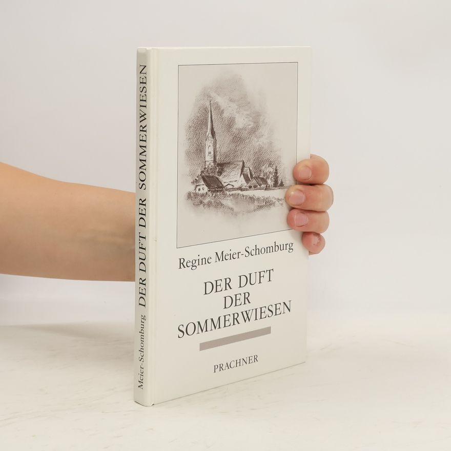 Regine Meier Schomburg Der Duft der Sommerwiesen
