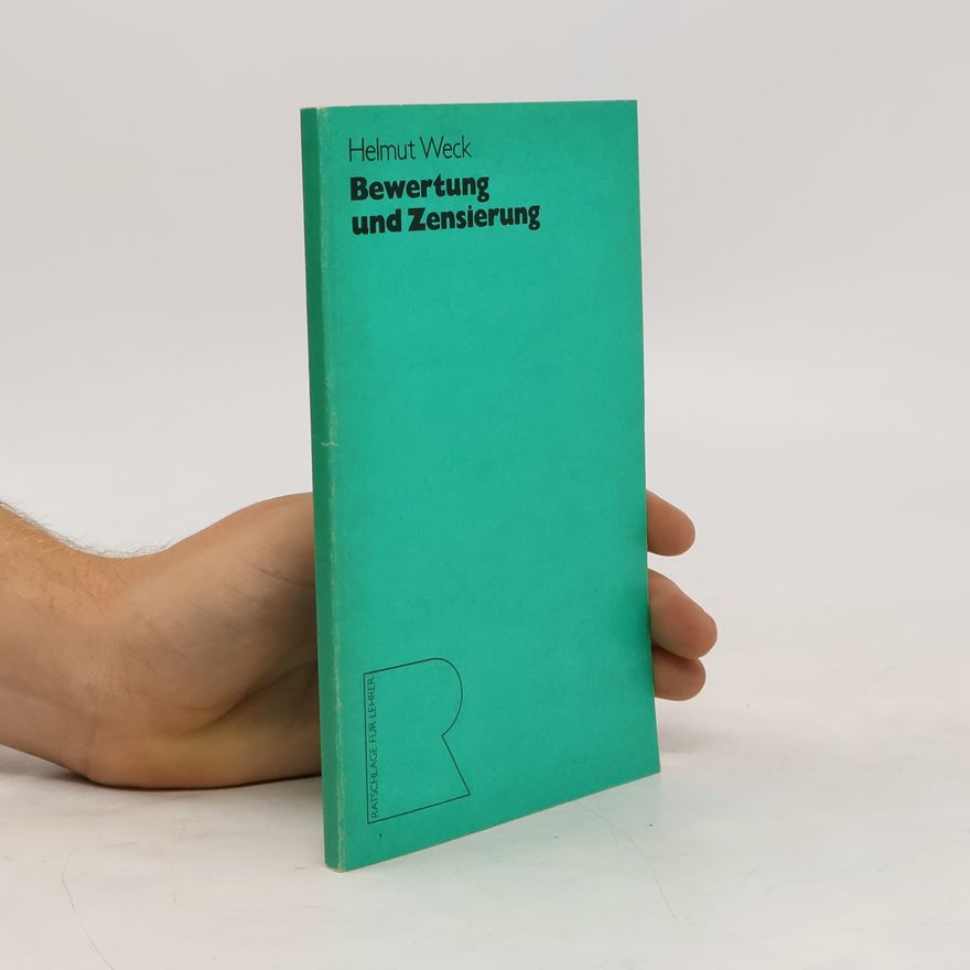 Helmut Weck Bewertung und Zensierung