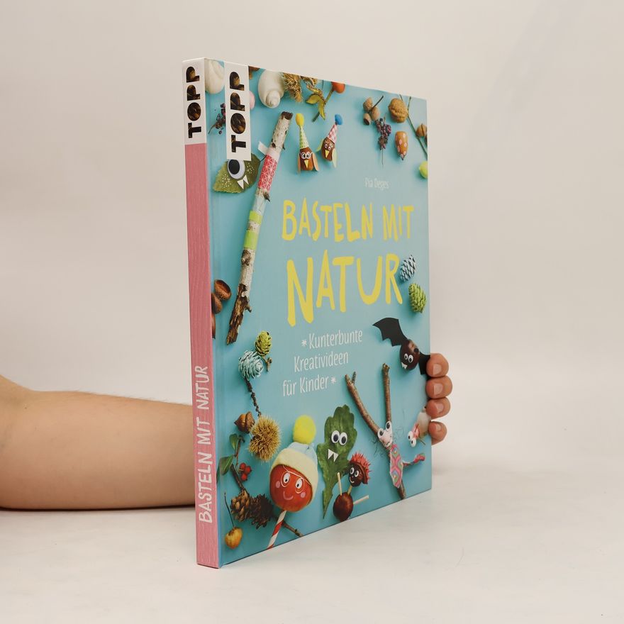 Pia Deges Basteln mit Natur