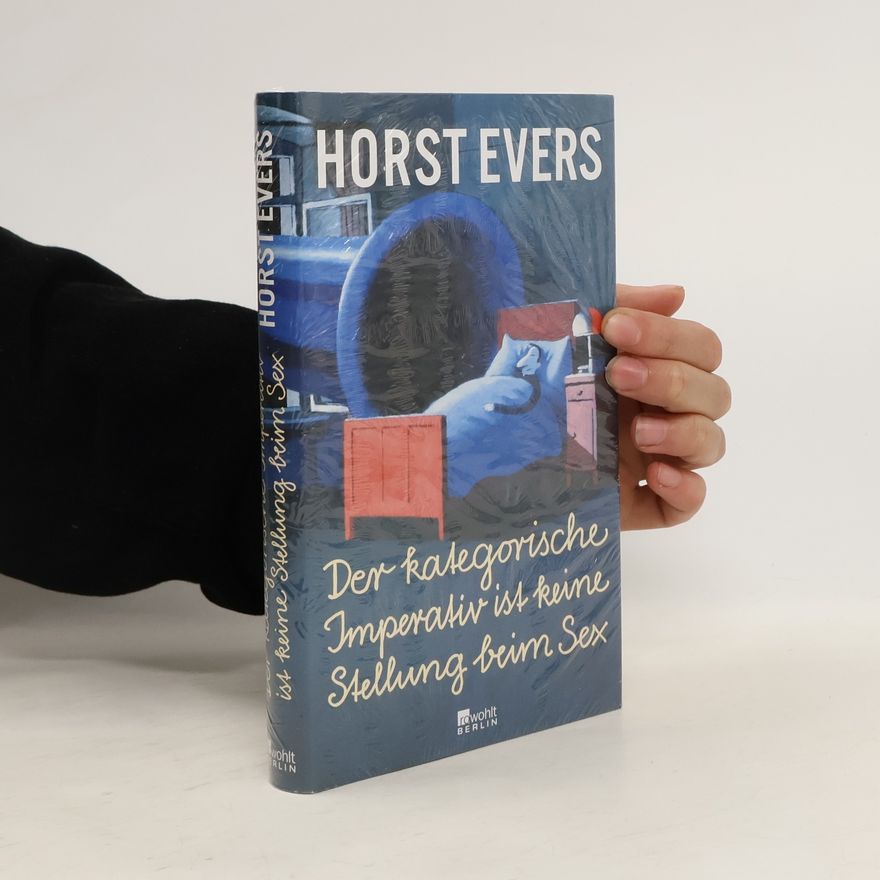 Horst Evers Der kategorische Imperativ ist keine Stellung beim Sex