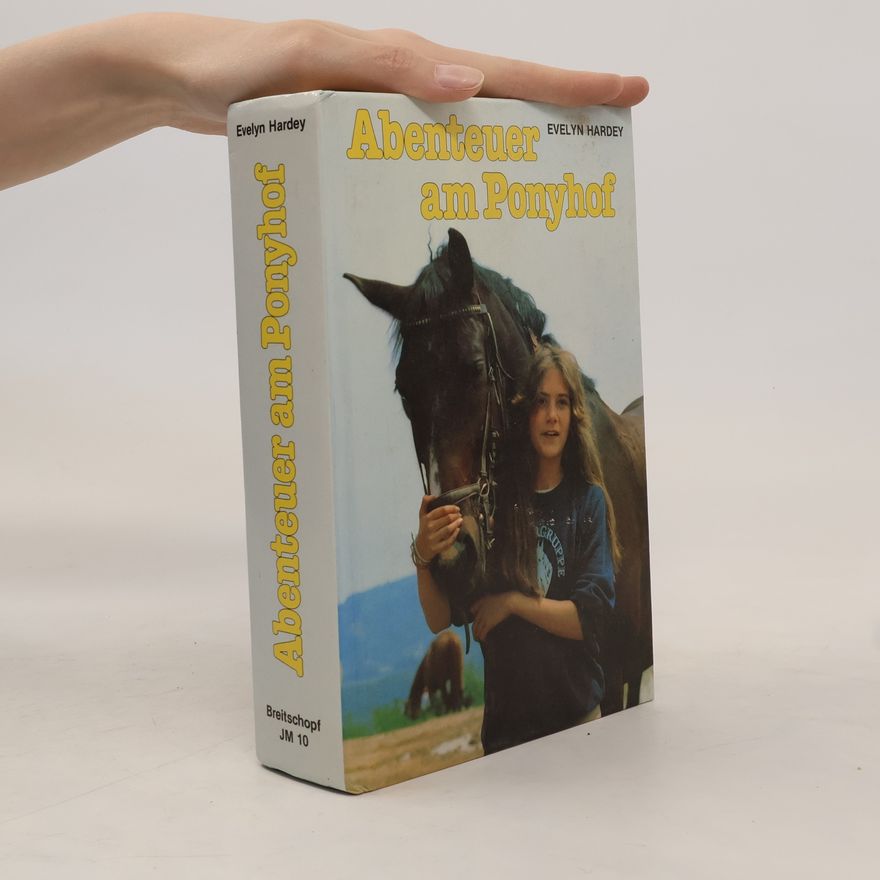 Evelyn Hardey Abenteuer am Ponyhof