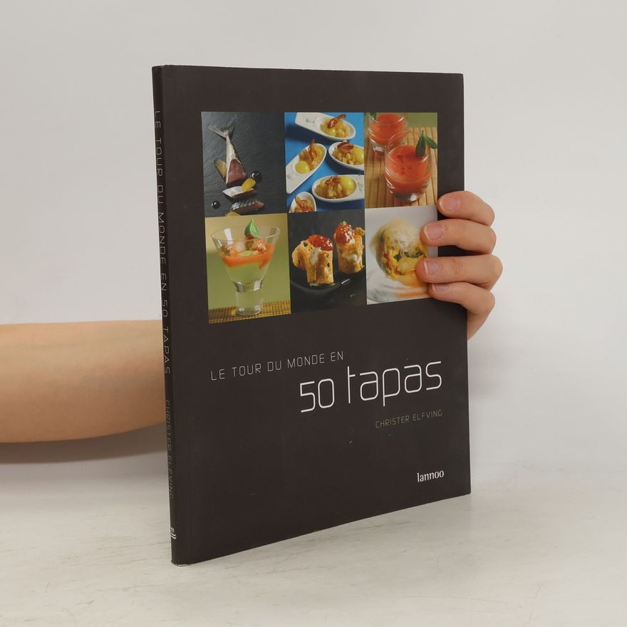 Christer Elfving Le tour du monde en 50 tapas