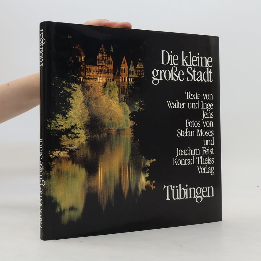 Walter Jens Die kleine grosse Stadt Tübingen