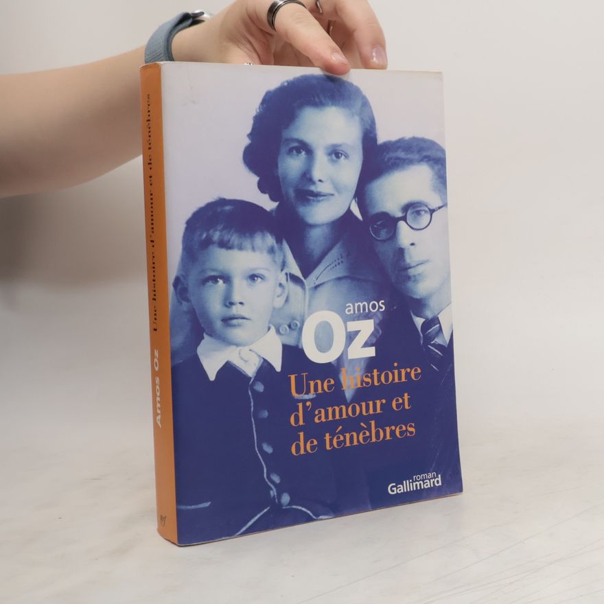 Amos Oz Une histoire d'amour et de ténèbres