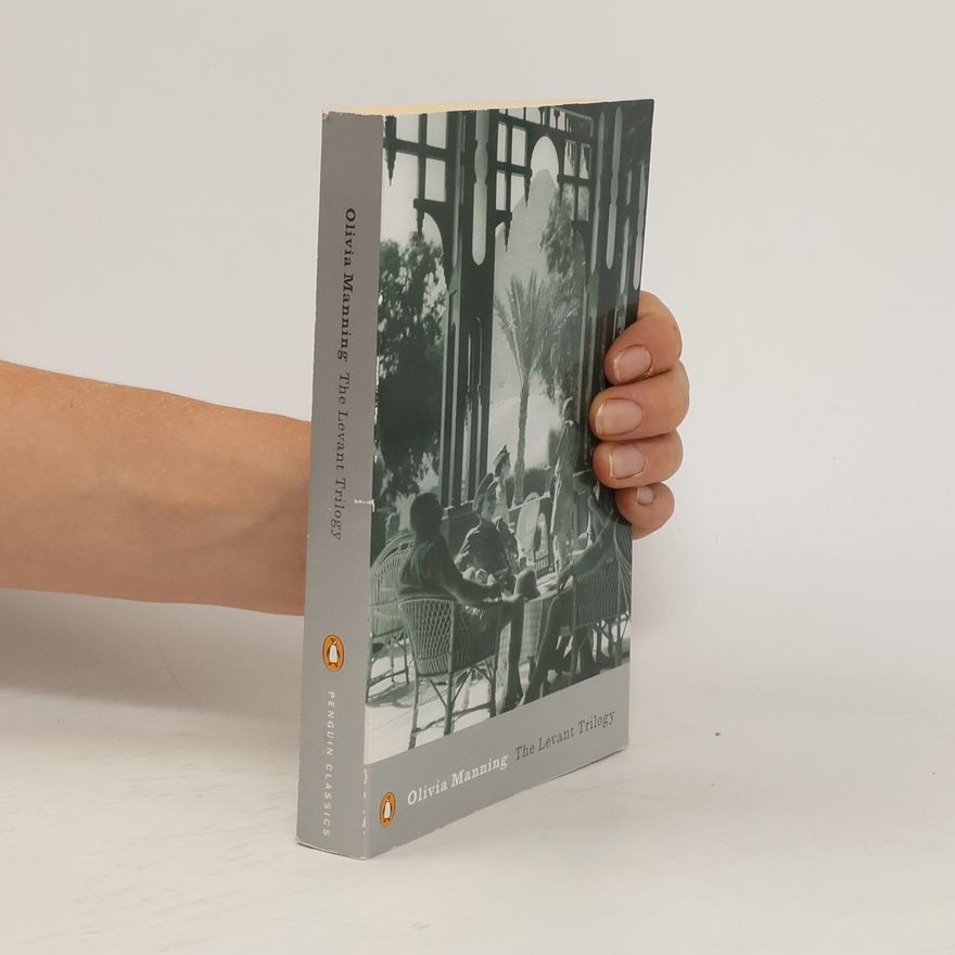 Olivia Manning The Levant Trilogy