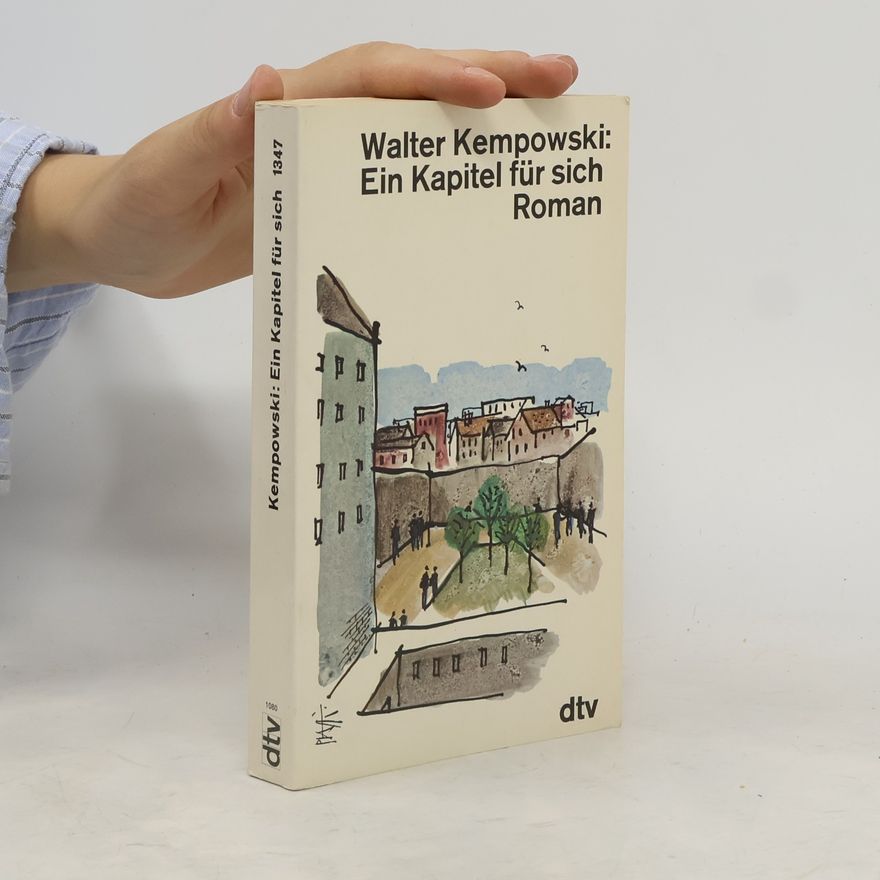 Walter Kempowski Ein Kapitel für sich