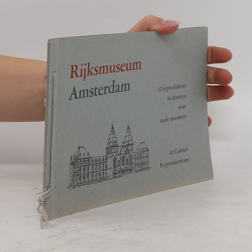Kolektiv autorů Rijksmuseum Amsterdam - 12 Reprodukties in Kleuren Naar Oude Meesters