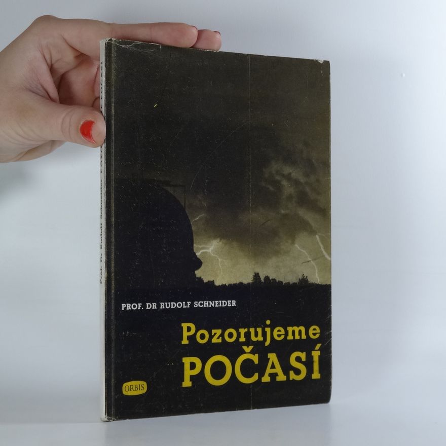 Rudolf Schneider Pozorujeme počasí