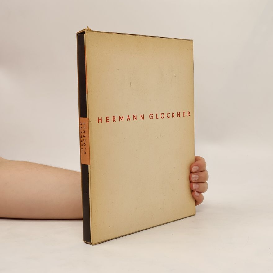 Hermann Glöckner Gesammelte Schriften