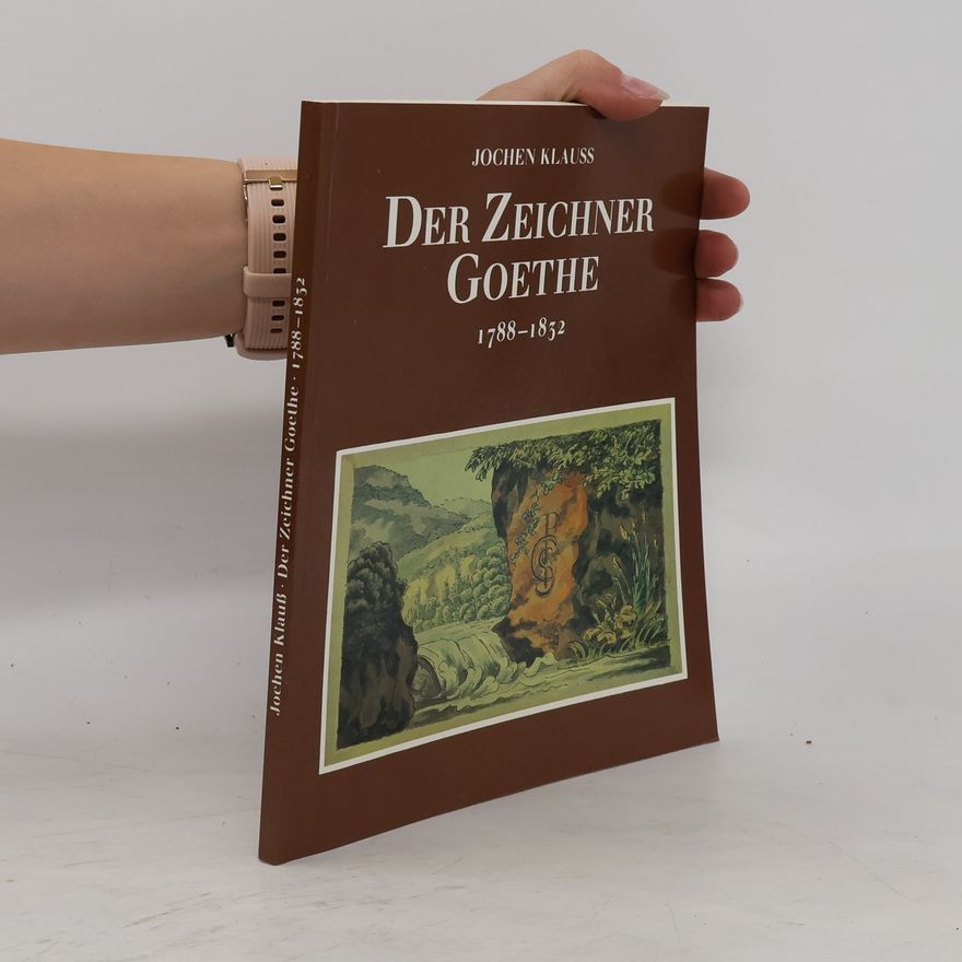 Johann Wolfgang von Goethe Der Zeichner Goethe