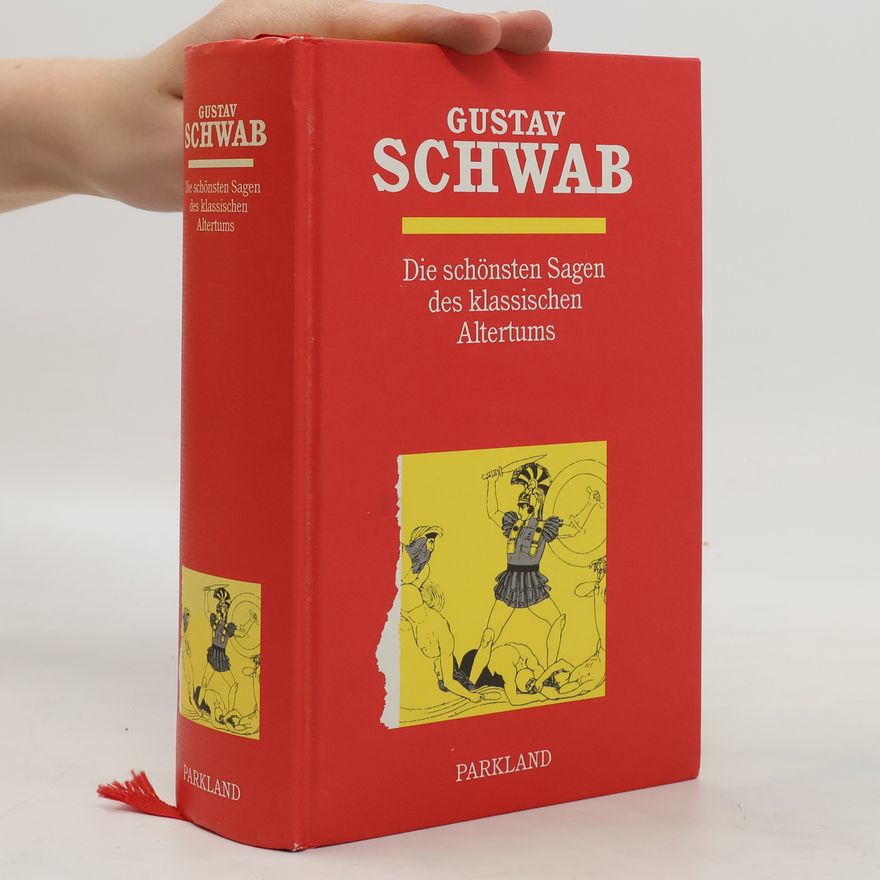 Gustav Schwab Die schönsten Sagen des klassischen Altertums