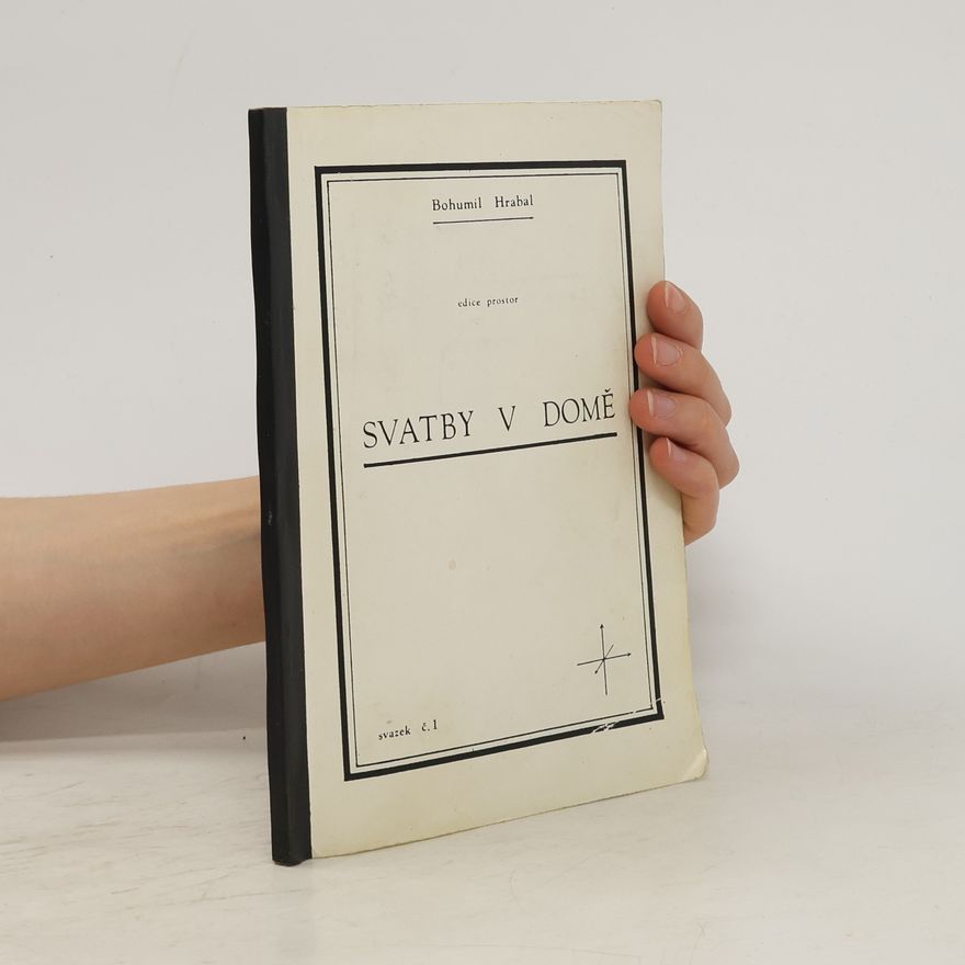 Bohumil Hrabal Svatby v domě