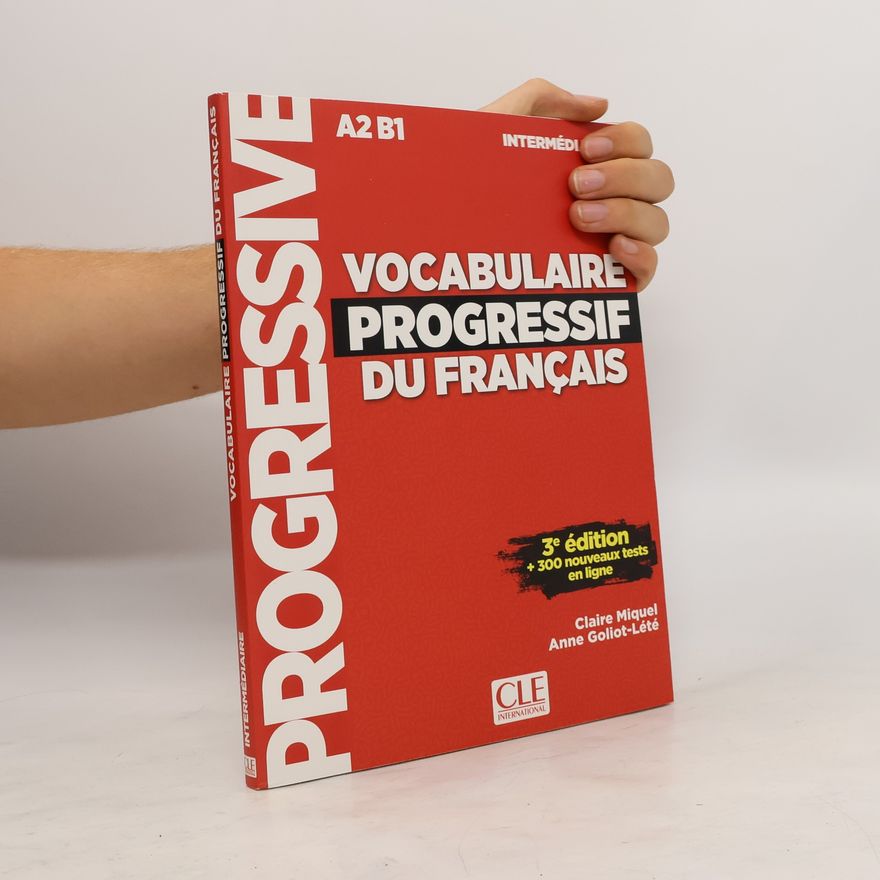 Anne Goliot-Lété Vocabulaire progressif du français A2 B1. Intermédiare