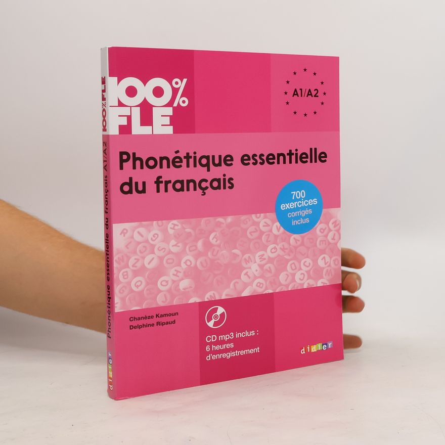 Kolektiv autorů 100% FLE - Phonétique essentielle du français A1/A2