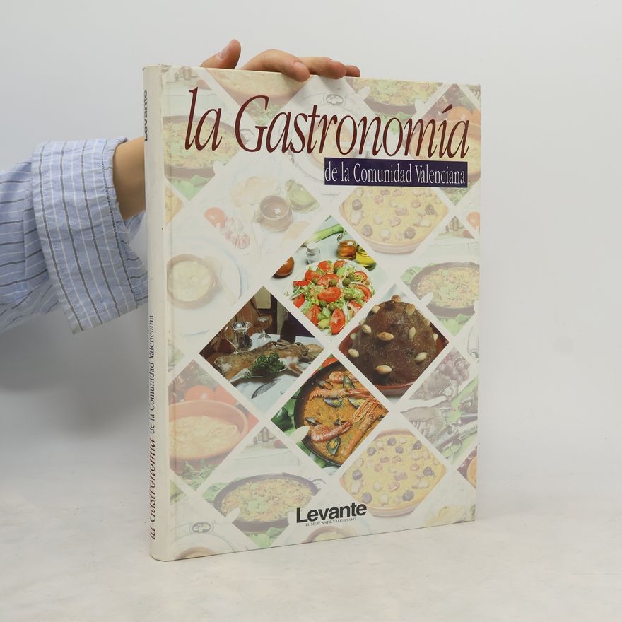 Autorenkollektiv La Gastonomía de la Comunidad Valenciana