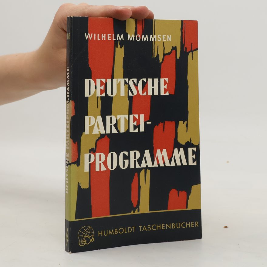 Wilhelm Mommsen Deutsche Parteiprogramme