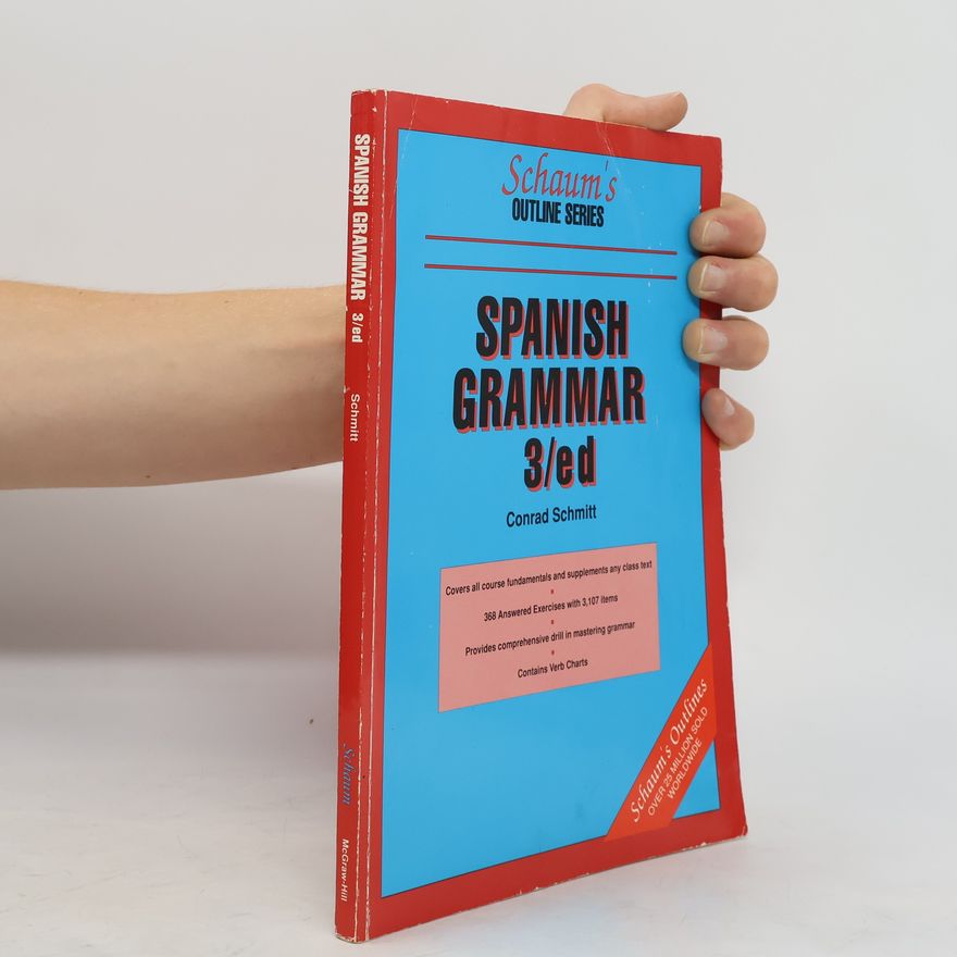 Conrad J. Schmitt Spanish Grammar 3/ed