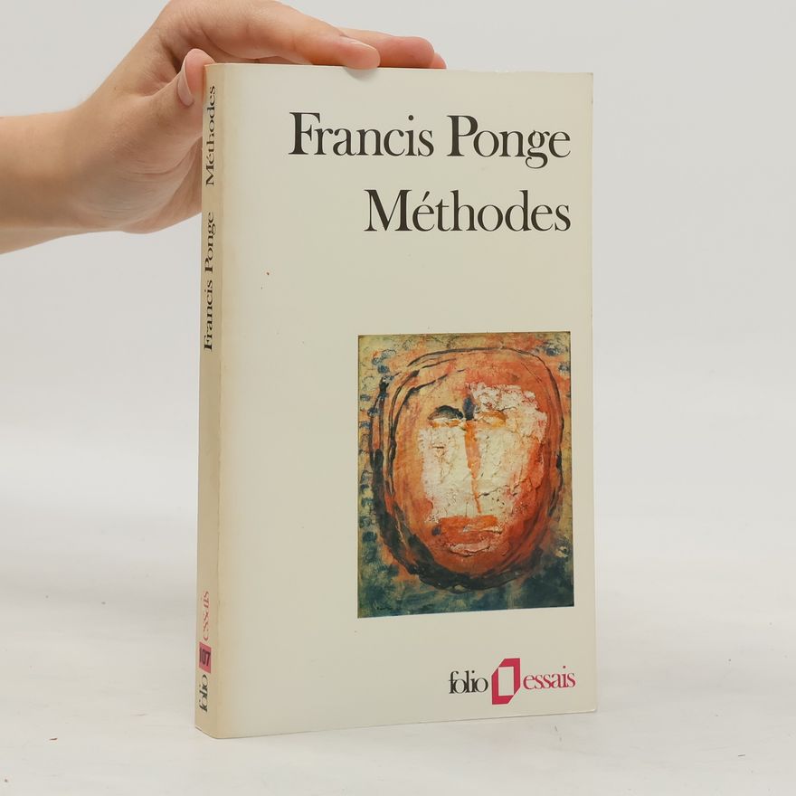 Francis Ponge Méthodes