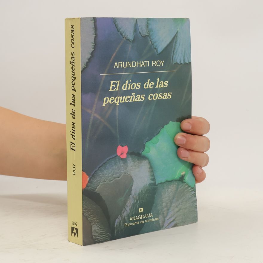 Arundhati Roy El dios de las pequeñas cosas