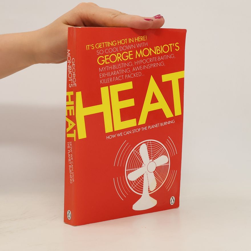 George Monbiot Heat