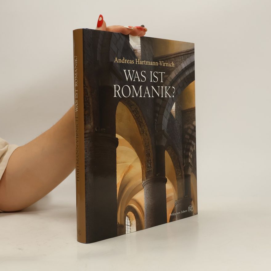 Andreas Hartmann Virnich Was ist Romanik?